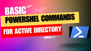 Active Directory basic PowerShell commands. | infoalias