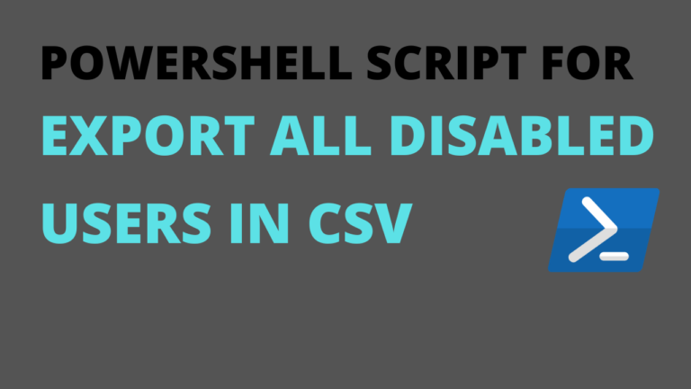 Exporting Disabled Users in csv file with PowerShell